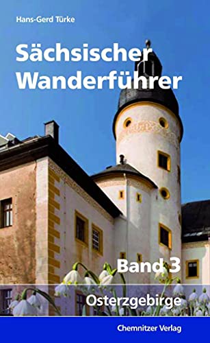 Sächsischer Wanderführer: Teil 3, Osterzgebirge