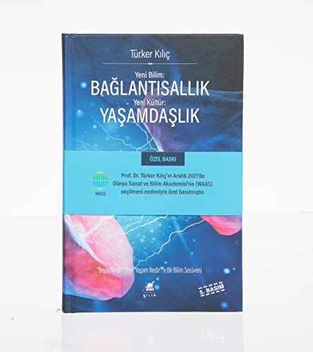 Bağlantısallık, Yaşamdaşlık ;"Beyin Nedir?"den, "Yaşam Nedir?"e Bir Bilim Serüveni