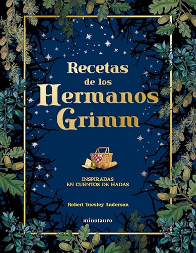 Recetas de los hermanos Grimm: Inspiradas en cuentos de hadas (Minotauro Ilustrados) von Minotauro