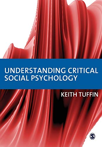 Understanding Critical Social Psychology von Sage Publications