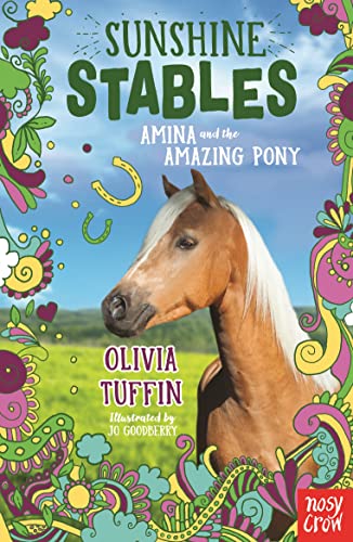 Sunshine Stables: Amina and the Amazing Pony von Nosy Crow