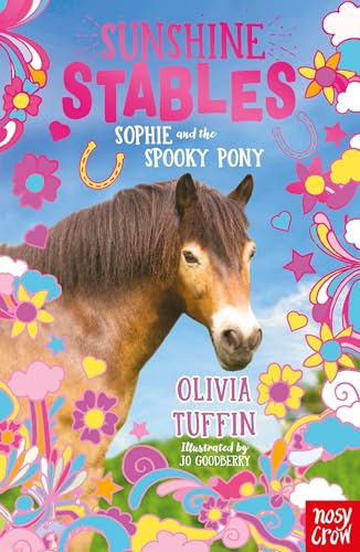 Sunshine Stables: Sophie and the Spooky Pony von NOU6P
