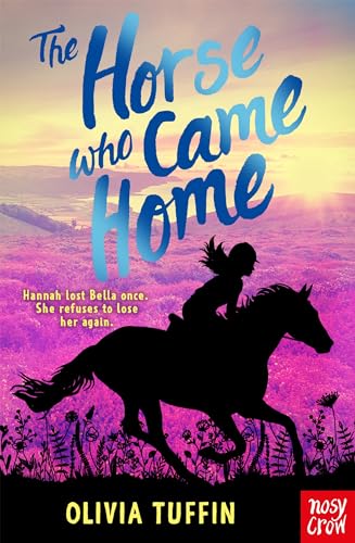 The Horse Who Came Home von Nosy Crow