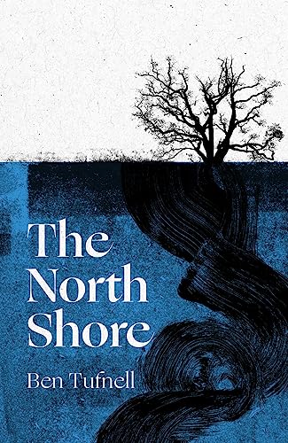The North Shore: 'An enticing, wrack-like tangle of myth, mystery and the power of the sea and its stories' Kiran Millwood Hargrave von Fleet