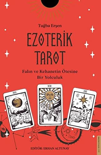 Ezoterik Tarot: Falın ve Kehanetin Ötesine Bir Yolculuk