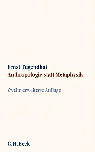 Anthropologie statt Metaphysik von C.H.Beck