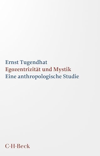 Egozentrizität und Mystik: Eine anthropologische Studie (Beck Paperback) von Beck C. H.