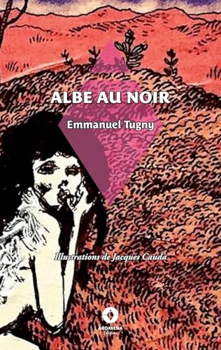 Albe au noir von Ardavena