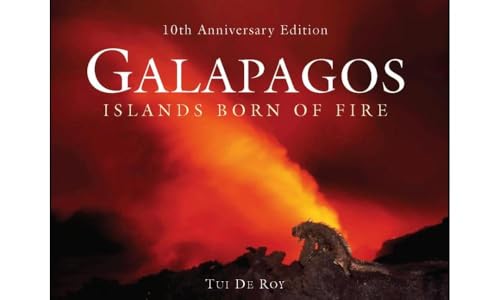 Galapagos: Islands Born of Fire, 10th Anniversary Edition von Princeton University Press