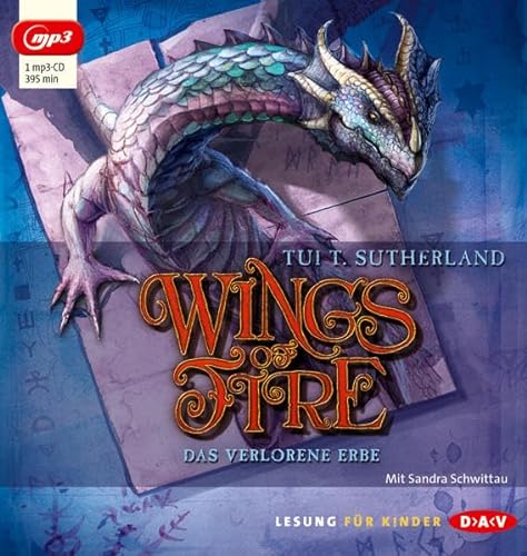 Wings of Fire – Teil 2: Das verlorene Erbe: Lesung mit Sandra Schwittau (1 mp3-CD)
