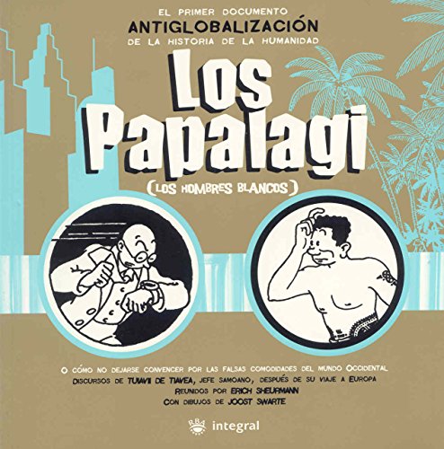 Los papalagi: Los hombres blancos (No Ficción, Band 128) von RBA Libros