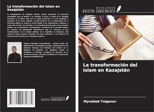 La transformación del Islam en Kazajstán von Ediciones Nuestro Conocimiento