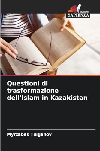Questioni di trasformazione dell'Islam in Kazakistan