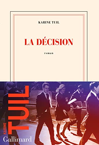 La décision: Roman von Gallimard