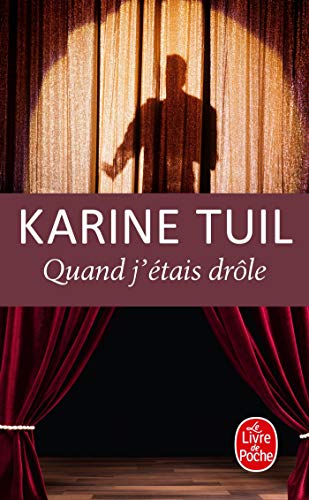 Quand j'Étais Drôle: Roman
