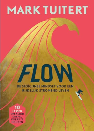 Flow: de stoïcijnse mindset voor een rijkelijk stromend leven von Maven Publishing