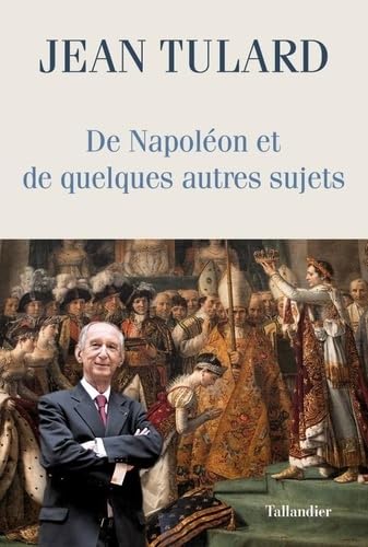 De Napoléon et de quelques autres sujets: Chroniques von TALLANDIER
