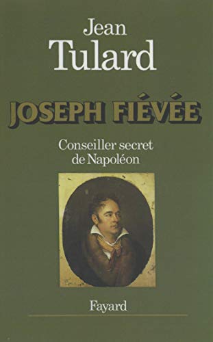 Joseph Fiévée: Conseiller secret de Napoléon von FAYARD