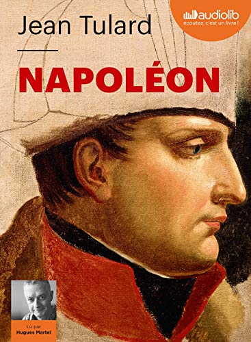 Napoléon, ou le mythe du sauveur: Livre audio 2 CD MP3 von AUDIOLIB