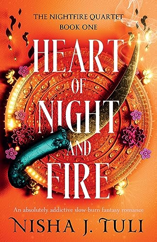 Heart of Night and Fire: An absolutely addictive slow burn fantasy romance (The Nightfire Quartet, Band 1) von Second Sky