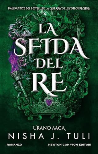 La sfida del re. Urano saga (Vertigo) von Newton Compton Editori