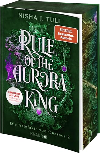 Rule of the Aurora King: Die Artefakte von Ouranos 2 | Romantische Enemies-to-Lovers Fae Fantasy mit exklusivem Bonuskapitel | Limitierte Auflage mit Farbschnitt von Knaur TB