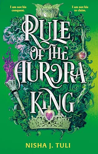 Rule of the Aurora King: the seductive enemies to lovers fantasy romance (Artefacts of Ouranos)