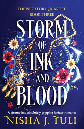 Storm of Ink and Blood: A steamy and absolutely gripping fantasy romance (The Nightfire Quartet, Band 3)