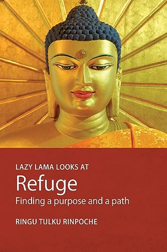 Lazy Lama looks at Refuge: Finding a Purpose and a Path von Bodhicharya Publications