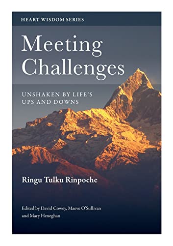 Meeting Challenges: Unshaken by Life's Ups and Downs (Heart Wisdom) von Bodhicharya Publications