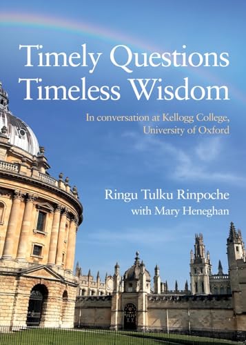 Timely Questions Timeless Wisdom: In conversation at Kellogg College, University of Oxford von Ocean of Wisdom Publishing
