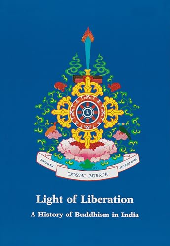 Light of Liberation Crystal Mirror 8: History of Buddhism in India