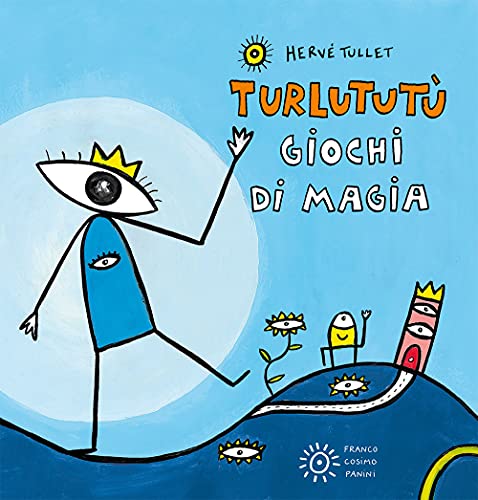 Giochi di magia. Turlututù. Ediz. a colori Giochi di magia. Turlututù. Ediz. a colori
