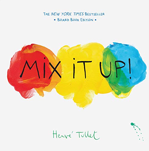 Mix It Up!: Board Book Edition (Herve Tullet) von Chronicle Books