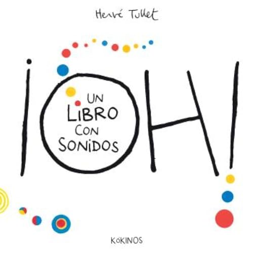 ¡Oh! un libro con sonidos von Editorial Kókinos