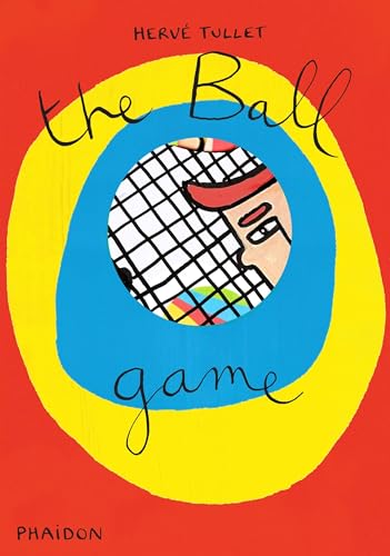 The Ball Game (Game Of... (Phaidon))