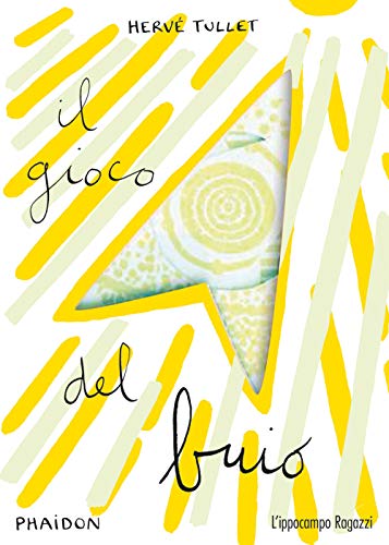 Tullet Herv? - Il gioco del buio. Ediz. illustrata (1 BOOKS)