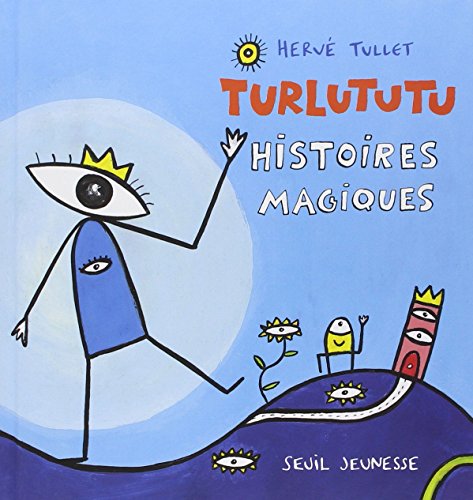 Turlututu, histoires magiques Turlututu, histoires magiques