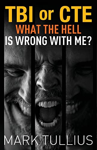 TBI or CTE: What the Hell is Wrong with Me? von Vincere Press