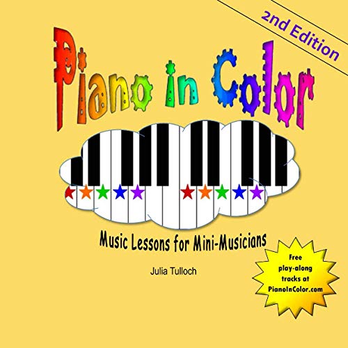 Piano In Color: Music Lessons for Mini-Musicians von CreateSpace Independent Publishing Platform