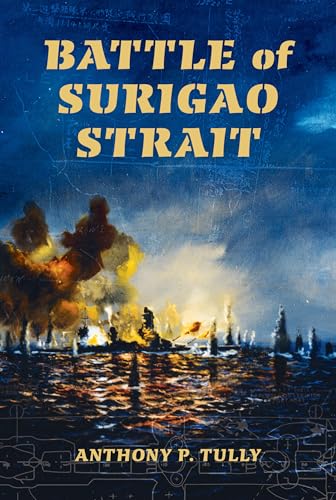 Battle of Surigao Strait (Twentieth-Century Battles) von Indiana University Press