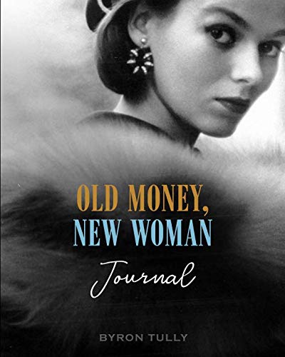 Old Money, New Woman Journal von Acorn Street Press
