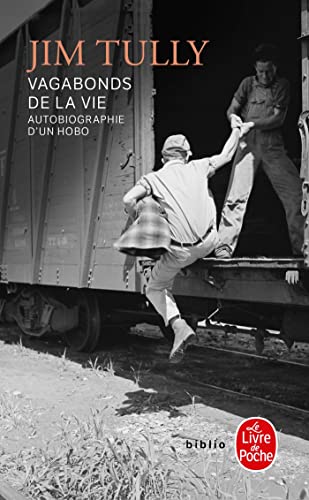 Vagabonds de la vie: Autobiographie d'un hobo
