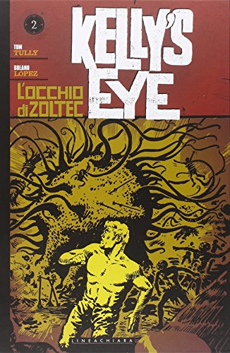 L'occhio di Zoltec. Kelly's eye von Linea Chiara