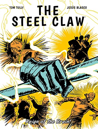 The Steel Claw: Reign of The Brain von Rebellion Publishing Ltd.