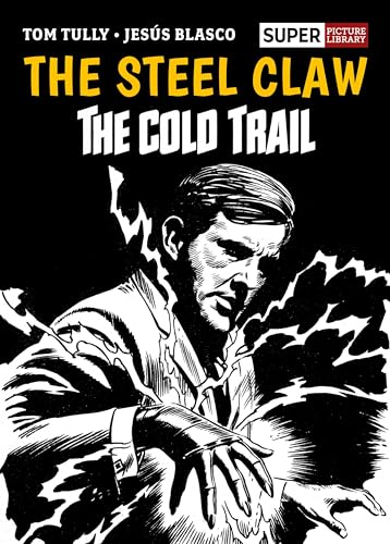 The Steel Claw: The Cold Trail (Picture Library)