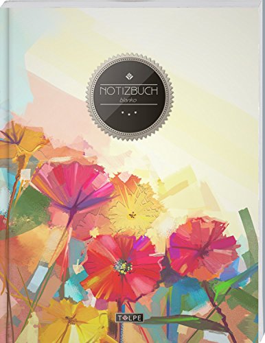 TULPE Blanko Notizbuch A4 „C150 Bunte Blumen“ (140+ Seiten, Vintage Softcover, Seitenzahlen, Register, Weißes Papier - Dickes Notizheft, Skizzenbuch, Zeichenbuch, Blankobuch, Sketchbook) von CreateSpace Independent Publishing Platform
