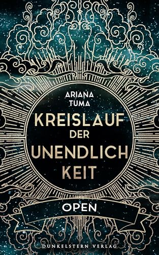 Kreislauf der Unendlichkeit - Open: Band 1 des Science Fantasy Epos mit Star Wars Vibes Kreislauf der Unendlichkeit - Open: Band 1 des Science Fantasy Epos mit Star Wars Vibes