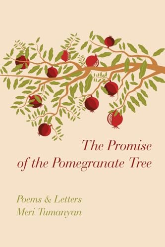 The Promise of the Pomegranate Tree: Poems & Letters von Xlibris US