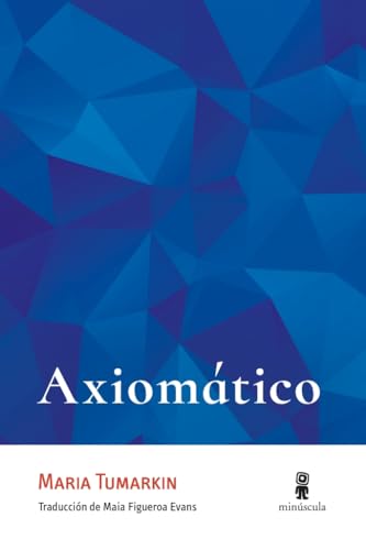Axiomático (Tour de force, Band 54) von Editorial Minuscula, S.L.U.